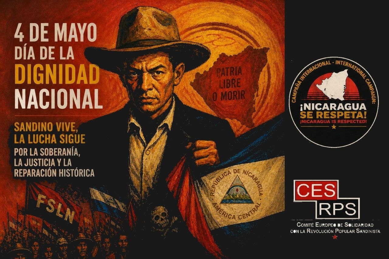 4 de mayo en Nicaragua: dignidad, soberanía y una deuda histórica que no prescribe